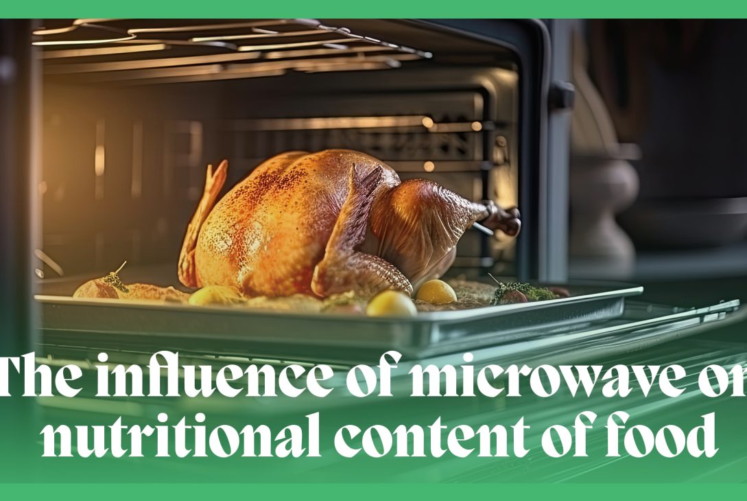 The influence of microwaves on the nutritional content of food