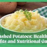 Mashed Potatoes Health Benefits and Nutritional Guide copy